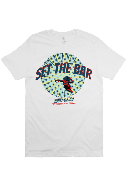 SET THE BAR T shirt (Born to Lead SuperHERo) White