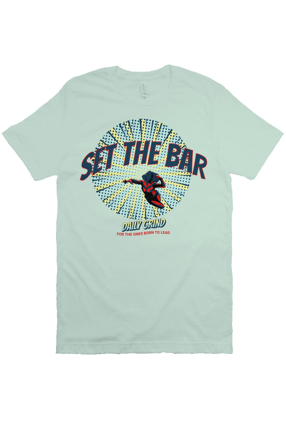 SET THE BAR T shirt (Born to Lead SuperHERo) Mint